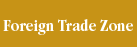 foreign trade zone